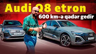 Audi Q8 etron | Artıq 600 km-ə qədər gedir | Tural Yusifov