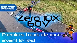 La Zero 10X 60V est arrivée !! - Premiers tours de roues avant le grand test