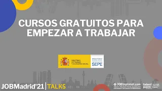 SEPE x JOBMadrid'21 - Cursos Gratuitos para Empezar a Trabajar