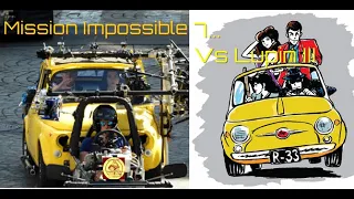Mission Impossible 7 VS Lupin 3