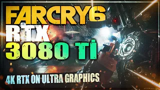 Far Cry 6 | RTX 3080 Ti 4K RTX ON Ultra Settings Gameplay | PC Üstadı