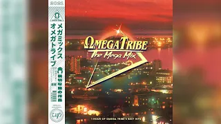 OMEGA TRIBE - The Mega Mix 2021 (fan CD mix)