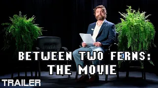 BETWEEN TWO FERNS: THE MOVIE - OFFICIAL TRAILER - 2019