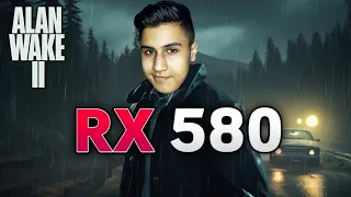 تست گیم بنچمارک کارت گرافیک RX 580 8GB در بازی ALAN WAKE 2