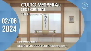 Culto Vesperal | Sede Central  - 02/06/2024