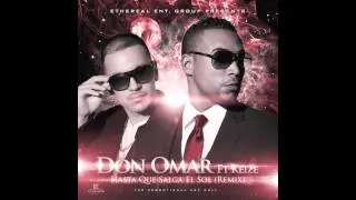 Don Omar ft. Keize - Hasta Que Salga El Sol (Remix)