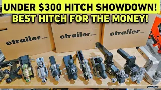 Under $300 Hitch Showdown! B&W GEN-Y Buyers Weighsafe Bulletproof CURT BlueOx Andersen Fastway