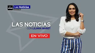 Las Noticias con Liliana Maret 22 de Abril