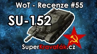 World of Tanks | SU-152 (Recenze #55)