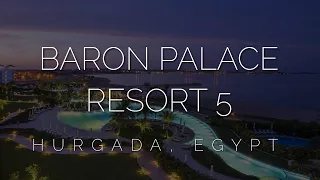 Обзор Baron Palace Sahl Hasheesh 5* . Обзор зоны без детей Adults only и infinity бассейнов, пляж.