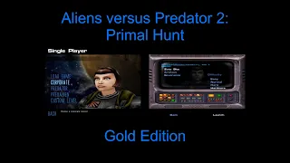 Aliens versus Predator 2: Primal Hunt - Corporate Campaign (Hardcore Difficulty) (4K)