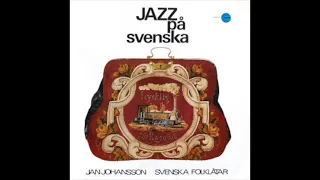 Jan Johansson - Jazz På Svenska