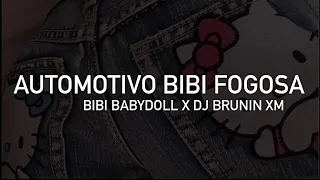 Bibi Babydoll X DJ Brunin XM — Automotivo Bibi Fogosa (English Lyrics) (Explicit)
