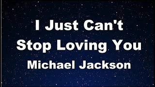 Karaoke♬ I Just Can't Stop Loving You - Michael Jackson 【No Guide Melody】 Instrumental, Lyric