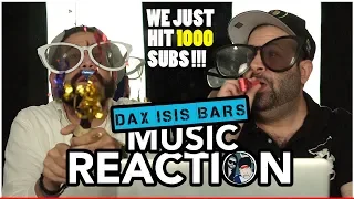 SALAAM ALAIKUM BARS!! Music Reaction | DAX - ISIS | Freestyle