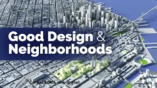 Big City Design: Good Design and Neighborhoods