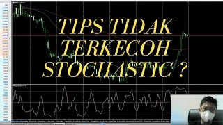 Tips Tidak Terkecoh Stochastic - Market Analysis