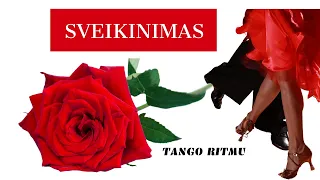 Su gimimo diena. Sveikinimas Tango ritmu