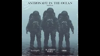 Masked Wolf - Astronaut In The Ocean (Remix) (feat. G-Eazy & DDG) (Clean)