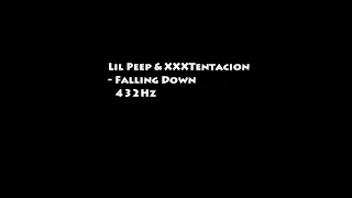 [432Hz] Lil Peep & XXXTentacion - Falling Down
