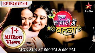 Ek Hazaaron Mein Meri Behna Hai | Season 1 | Episode 1 | Miliye Maanvi aur Jeevika se!