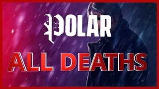 Polar All Deaths | Body Count