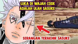 SASUKE MEMBERIKAN LUKA DI MATA CODE SEBAGAI SERANGAN TERAKHIRNYA