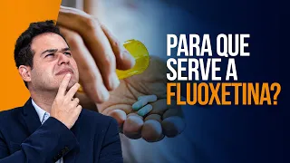 Para Que Serve A Fluoxetina?