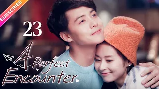 【Multi-sub】 A Perfect Encounter EP23 | Ming Dao, Ying Er, Ma Tianyu | Fresh Drama