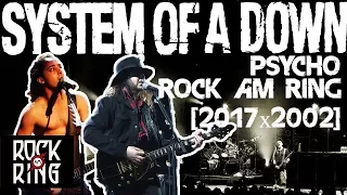 System Of A Down - Psycho [Rock Am Ring 2002 x 2017]