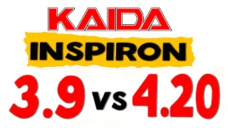 БАТЛ !!!!   Kaida INSPIRON 3.9 VS 4.20    НЕУЖЕЛИ они настолько ПЛОХИЕ ?