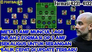 INILAH FORMASI TERBAIK 3 AMF TERBARU! FORMASI 4231 & 4132 3 AMF UNTUK SERANGAN BALIK DI EFOOTBALL