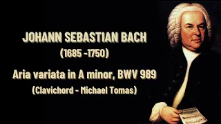 Johann Sebastian Bach - Aria variata in A minor, BWV 989 (Clavichord - Michael Tomas)