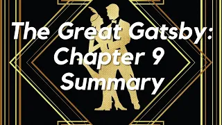 The Great Gatsby, Chapter 9 Summary: Character, Symbols, and Analysis of the Novel