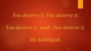You Deserve It - J.J. Hairston & Youthful Praise Lyrics Video