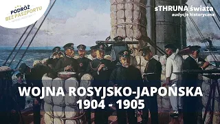 Wojna rosyjsko-japońska 1904-1905 | sThruna Świata