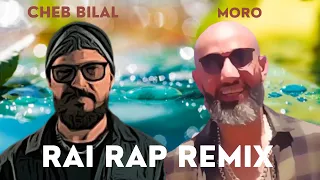 MORO x CHEB BILAL - La loi x Oli oli ola - (Prod by MD-SOUL)