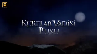 Kurtlar Vadisi Pusu 39. Bölüm (Orijinal Ses)