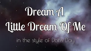 Dream A Little Dream of Me  |  Cover in the Style of Doris Day