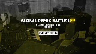 Afrojack & Brohug ft. Titus - Let It Rip (DES3ETT Remix)