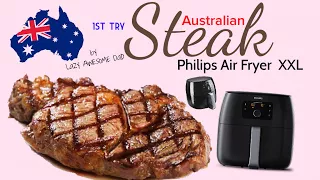 4 AUSTRALIAN STEAK in Philips AirFryer XXL Avance  - POWER Airfried grilled salt & pepper