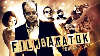 Filmbarátok Podcast #197