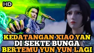 BTTH SEASON 7 EPISODE 69 SUB INDO Kedatangan xiao yan ke sekte bunga