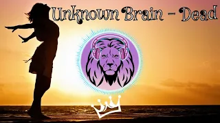 🎶 Unknown Brain - Dead [No Copyright Music · MUSICA gratis] (SUBTITLES) 🎧 📻