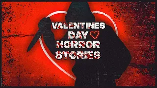 3 Scary TRUE Valentine's Day Horror Stories | True Horror Stories With Rain Sounds