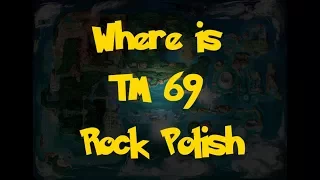 Where Is: TM 69 - Rock Polish (Pokemon Alpha Sapphire/Omega Ruby)