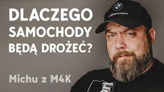 Michu z M4K: dlaczego samochody drożeją i jak nie kupować używanego auta?