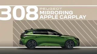 PEUGEOT 308 / 308 SW / 408 | Tutorial | Mirroring Apple CarPlay