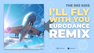 Gigi D'Agostino - L'Amour Toujours (I'll Fly With You) (Eurodance Remix) - The 90s Kids