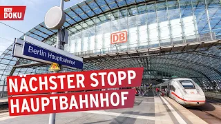 Nächster Stopp, Hauptbahnhof Berlin (1/3) | Hallo Nachbarn | Doku